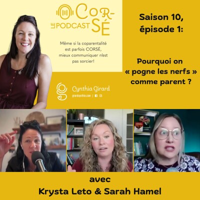 Pourquoi on «pogne les nerfs» comme parent ? Avec Sarah Hamel et Krysta Leto de Coeur en tête | S10-É1 cover