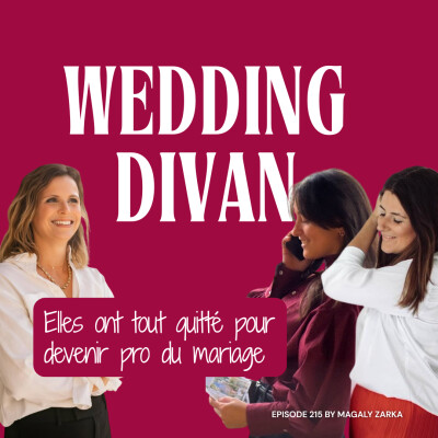 215. Elles ont tout quitté pour devenir Pros du Mariage ! cover