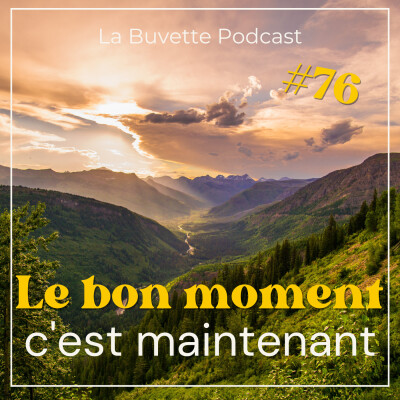 #76 Besoin de changement ; le bon moment c'est maintenant ! cover