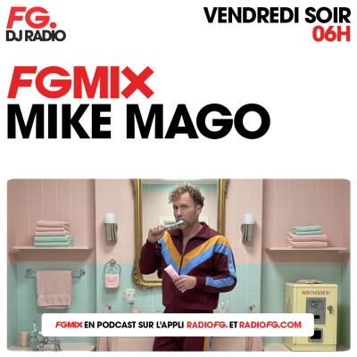 FG MIX : MIKE MAGO cover