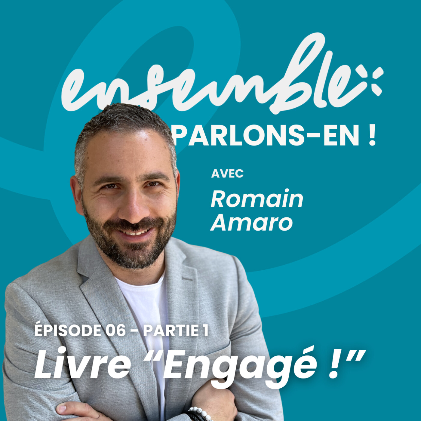 %238 • « Engagé ! De la vision à l’action » – Partie 1