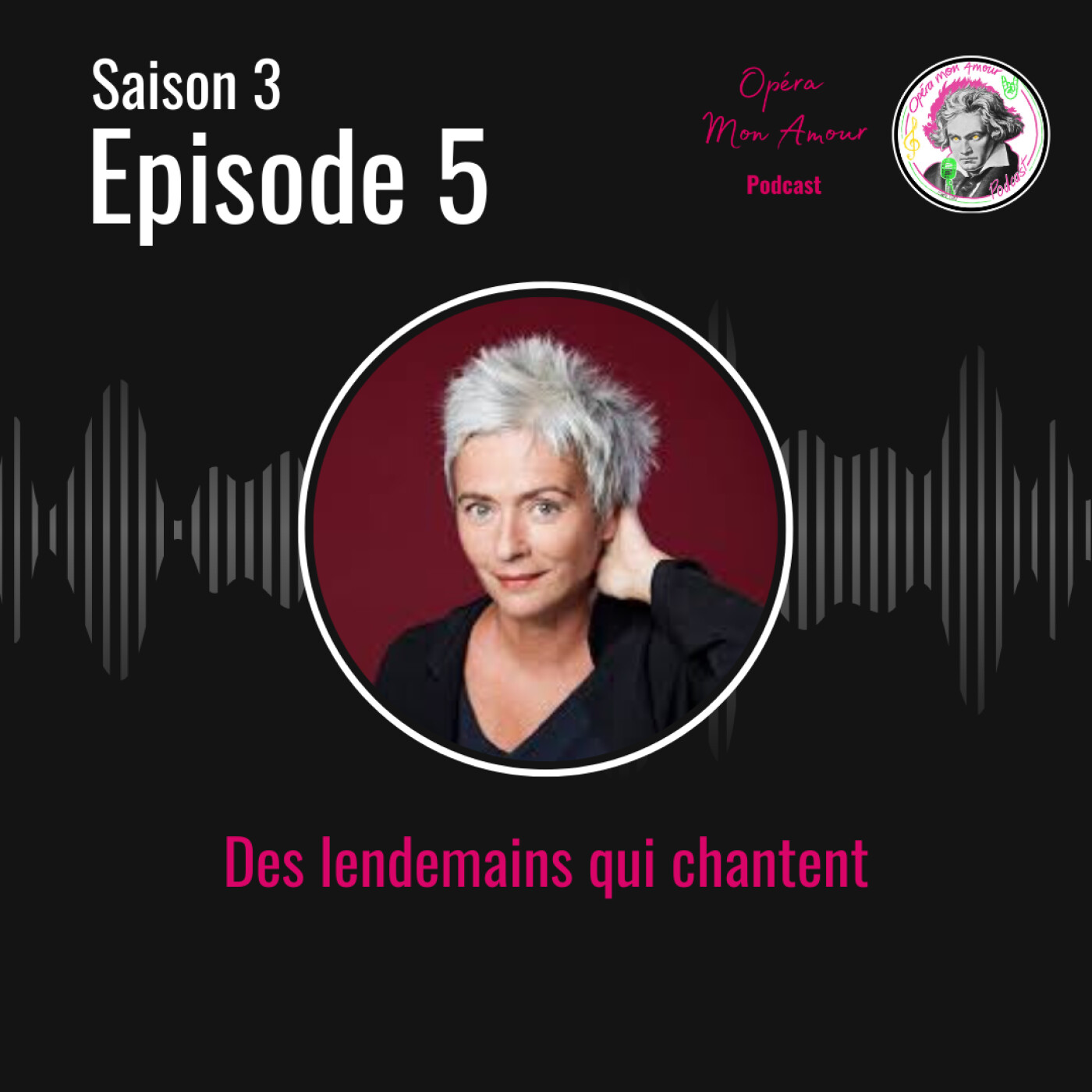 Saison 3 Ep5: Des lendemains qui chantent