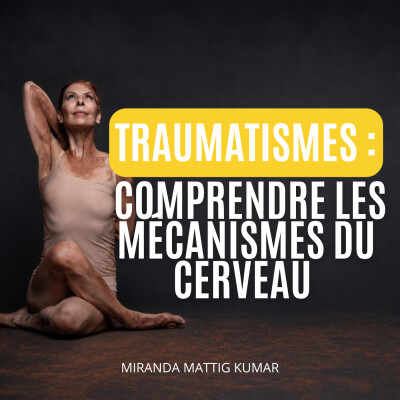 Traumatismes : comprendre les mécanismes du cerveau cover