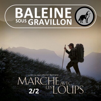 S02E34 Marche avec les loups 2/2 (Jean-Michel Bertrand, cinéaste) cover