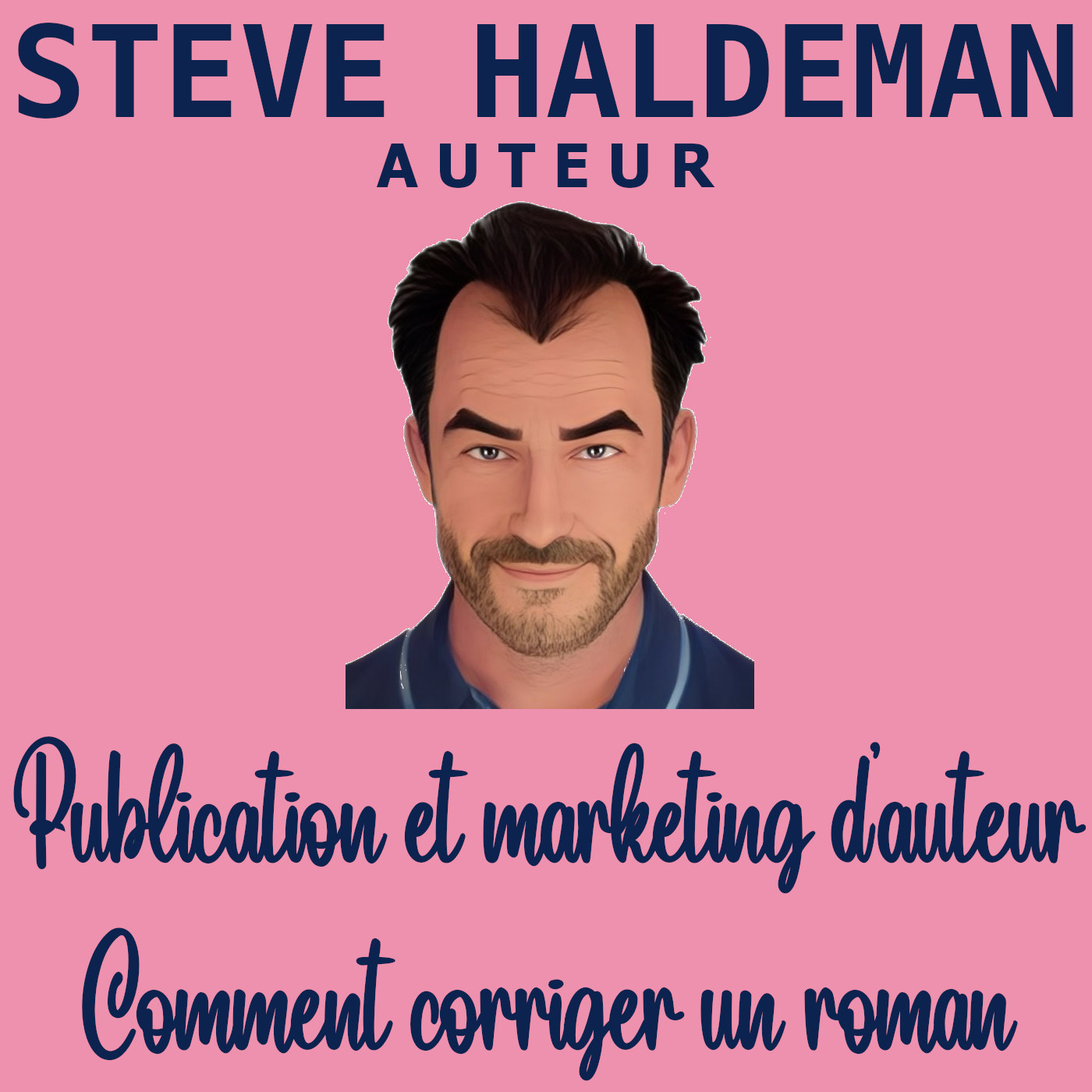 Le podcast de Steve Haldeman