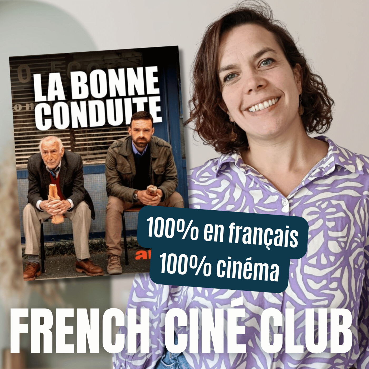 La Bonne Conduite (French Ciné Club for intermediate/advanced learners) — French Ciné-Club: A Cinema Podcast for Intermediate & Advanced French Learners
