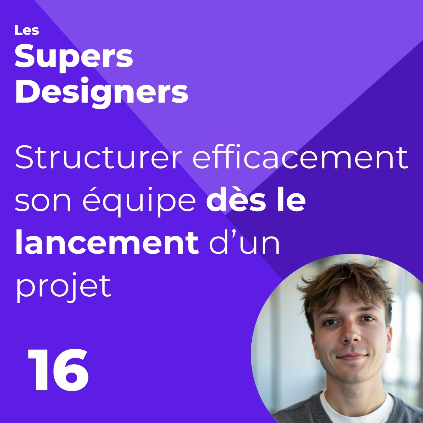 Les Supers Designers - Le podcast qui parle de product design