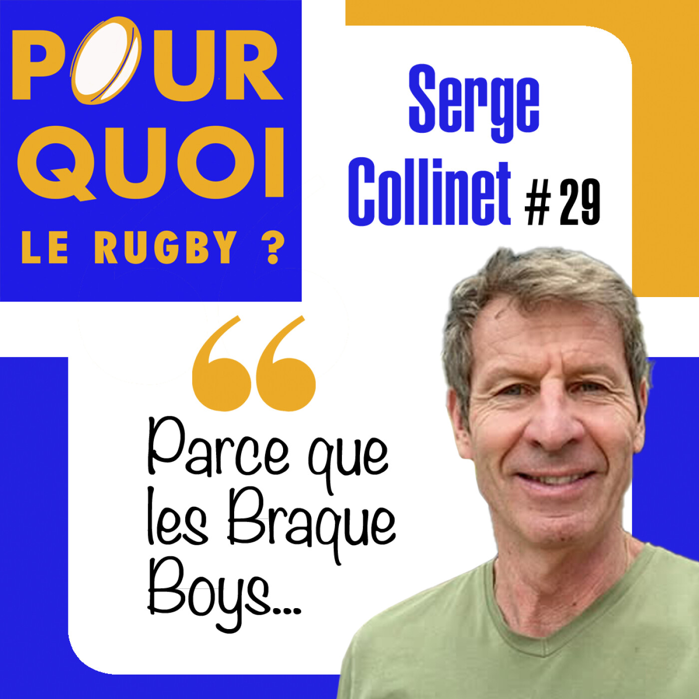 # 29 / Serge Collinet... Parce que les Braque Boys