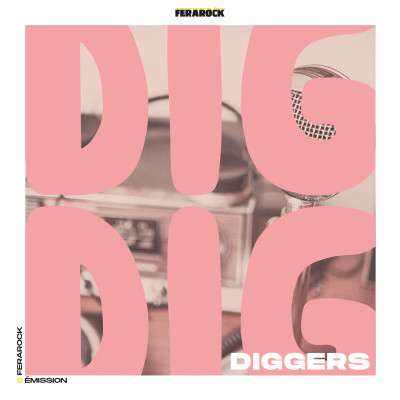 DIG DIG DIGGERS avec BRNS, Organ Mug, iNOUïS 2022 cover