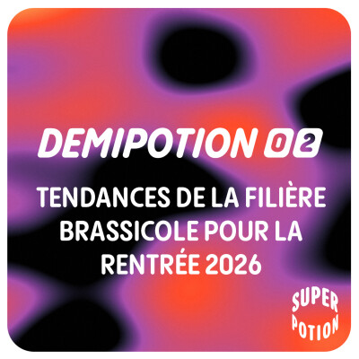 DemiPotion #02 - Tendances de la filière brassicole pour cette fin d'année 2026 cover
