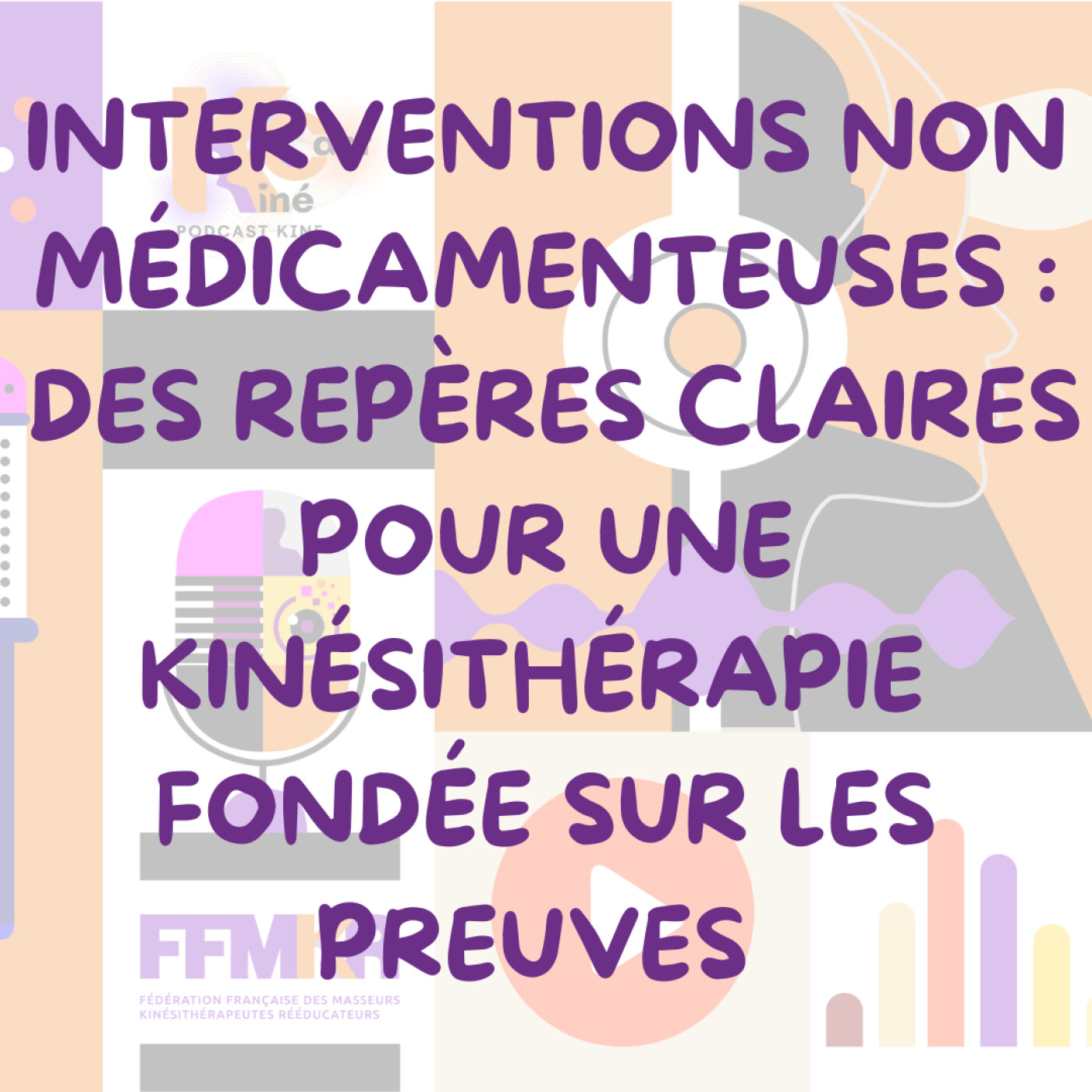 Interventions non médicamenteuses : des repères claires pour une kinésithérapie fondée sur les preuves