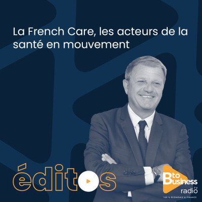 La French Care, les acteurs de la santé en mouvement | Patrice Begay, Directeur Exécutif de la Communication et de Bpifrance Excellence cover