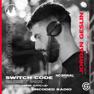 EP194 : Switch Code : Jordan Geslin - NO SIGNAL [Minimal House] cover