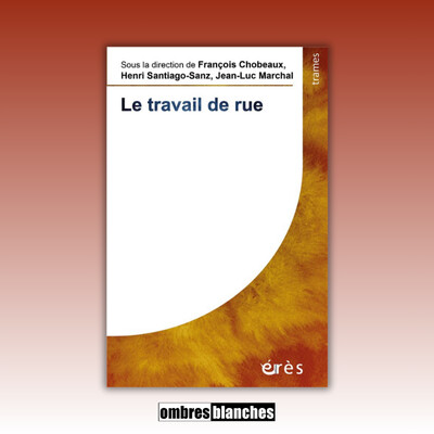 Henri Santiago-Sanz → Le travail de rue cover