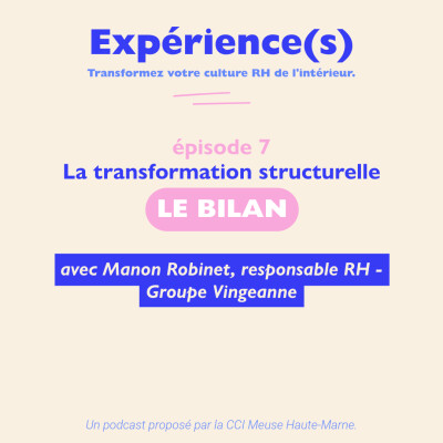 [ÉPISODE 7] Le bilan : la transformation structurelle cover