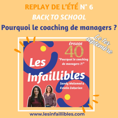 [REPLAY]  Pourquoi le coaching de managers ?! - Sandy Melamed & Estelle Zakarian - Les Infaillibles - Co-fondatrices et coachs pros cover
