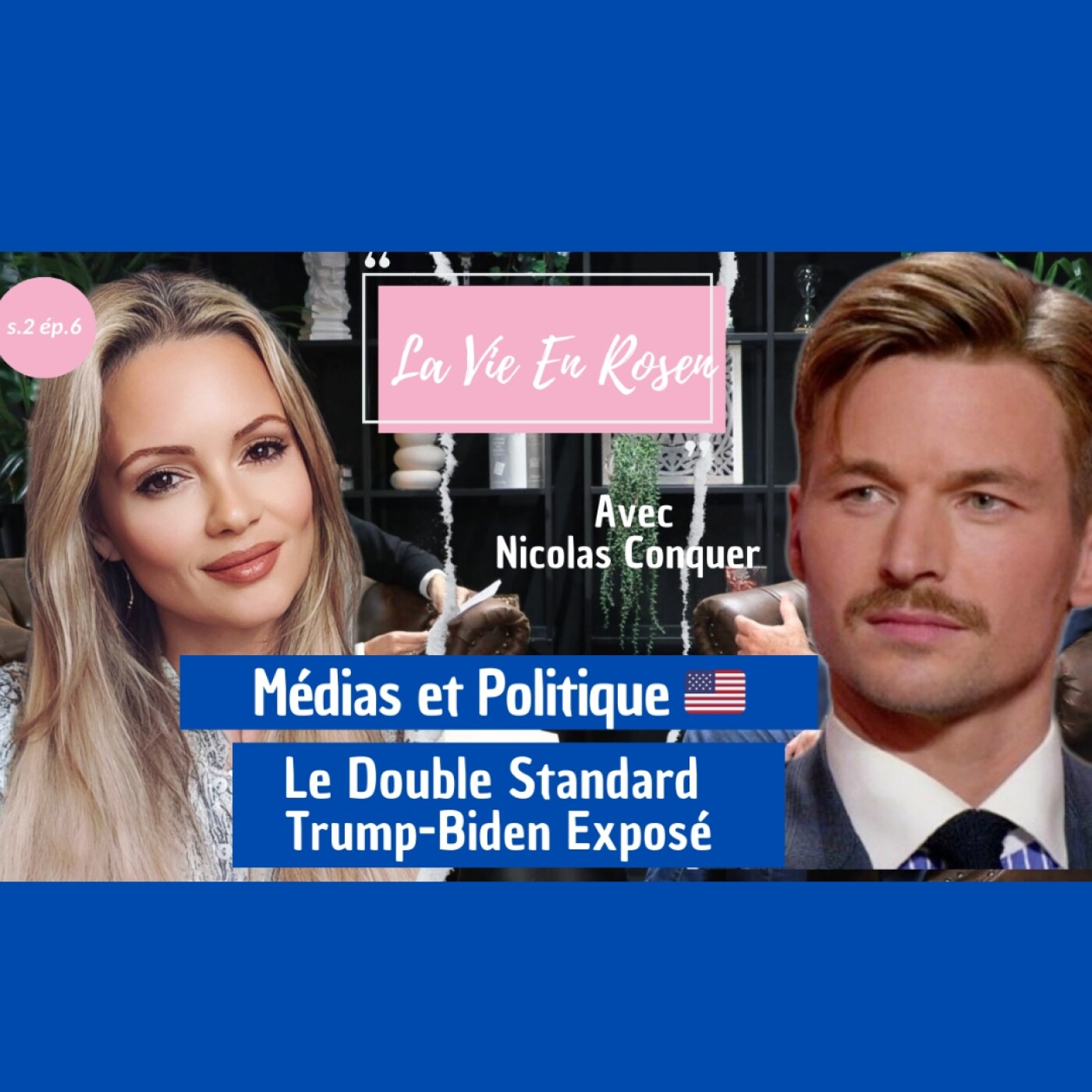 Episode 6: Médias et Politique americaine: le double standard Trump-Biden exposé, avec Nicolas Conquer.