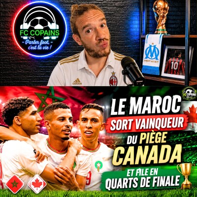 Débat Coupe du Monde 2026 - Maroc vs Canada le debrief - Les Marocains sortent du piège Canada cover