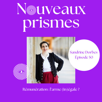 50 - Sandrine Dorbes - Rémunération : l’arme (in)égale ? // RH, Ressources humaine, égalité professionnelle, argent cover