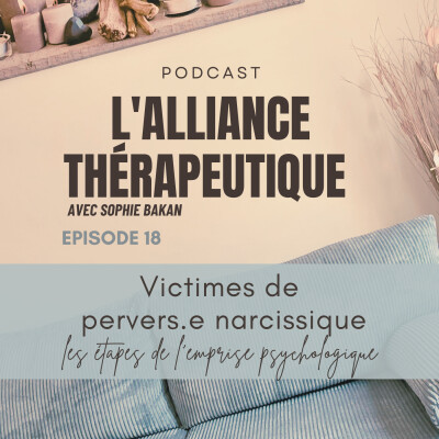 Victime de pervers narcissique : les étapes de l’emprise psychologique E18 cover