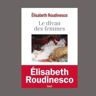 Élisabeth Roudinesco - Le divan des femmes cover