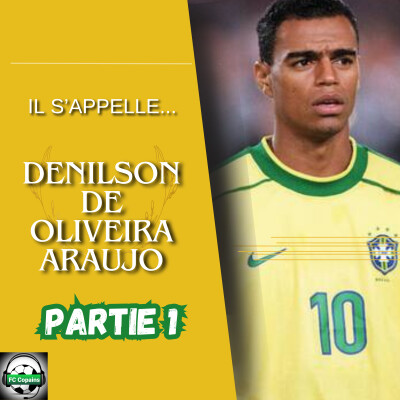 Il s'appelle Denilson🇧🇷 Partie 1/2 cover
