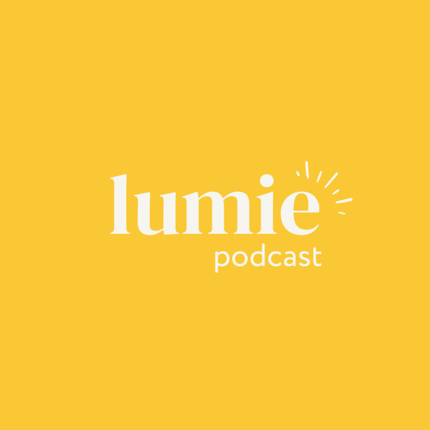 Lumie podcast