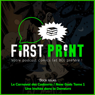 Nos chroniques sur : le Carnaval des Cadavres, New Gods Tome 1 & Une Invitée dans la Demeure ! [Back Issues] cover