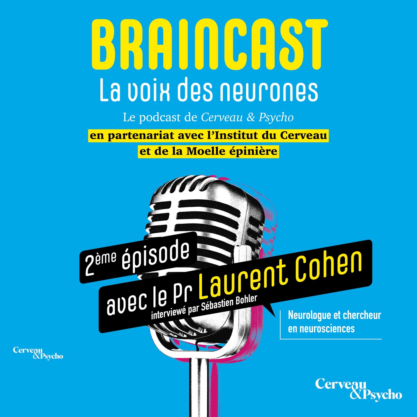 BRAINCAST - La voix des neurones