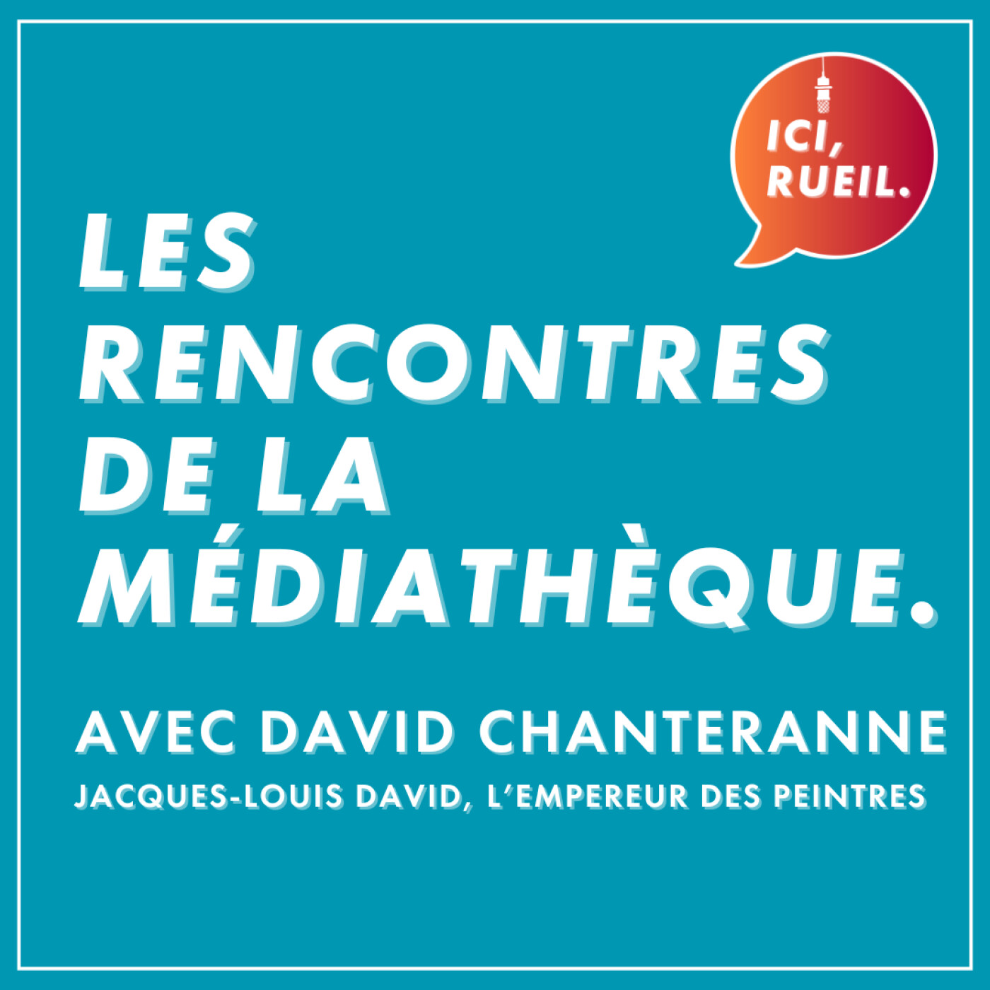 Les rencontres de la Médiathèque : Avec David Chanteranne, "Jacques-Louis David, l’Empereur des peintres" episode artwork