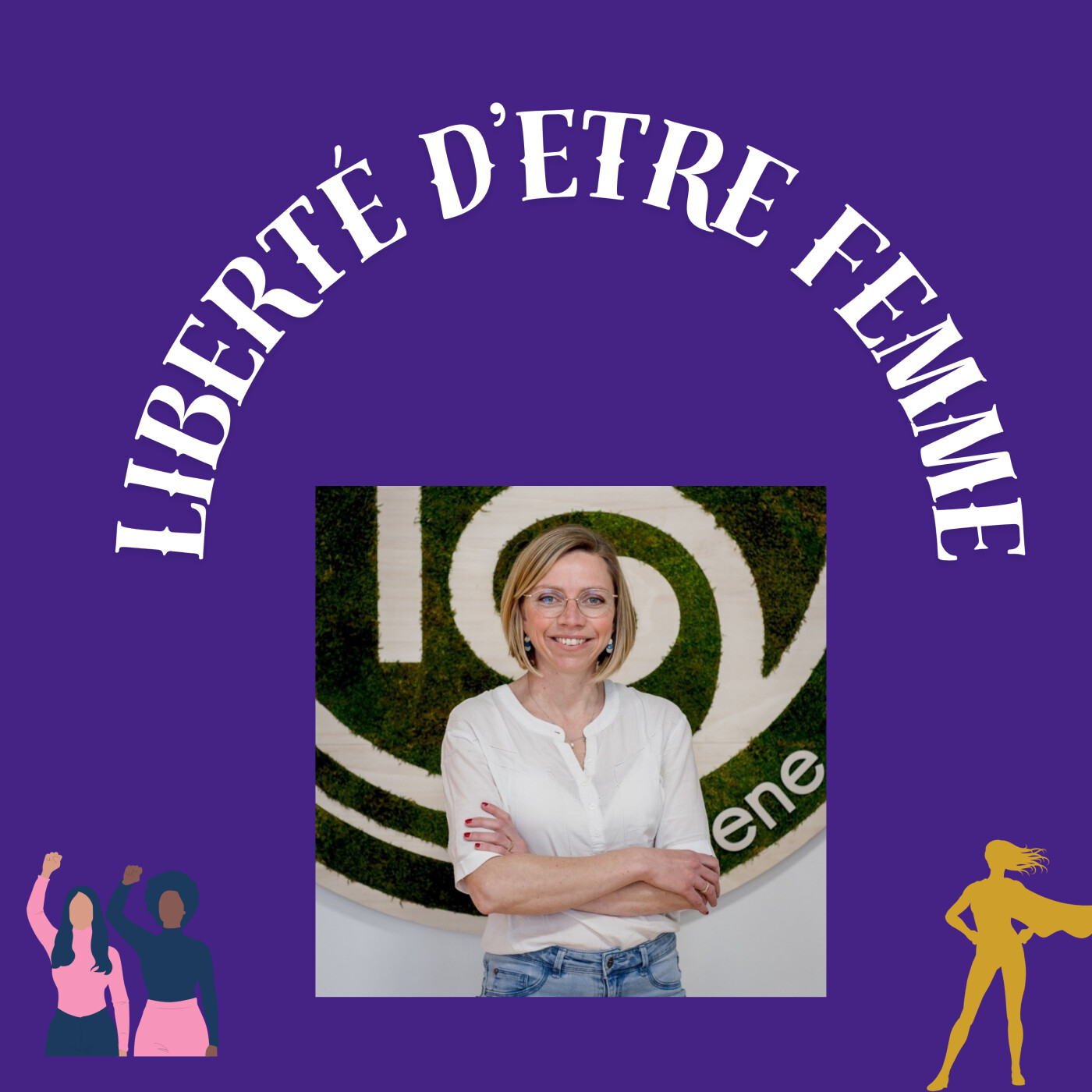 Liberté d\'être femme : leadership, sororité et pouvoir intérieur