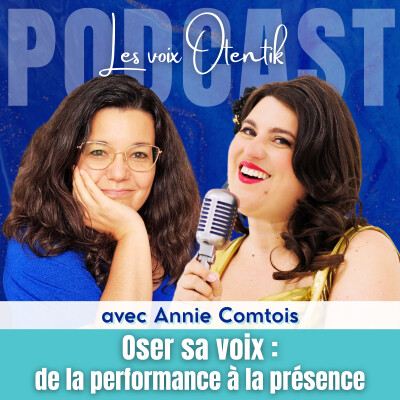 Prise de parole : libérer sa voix authentique, avec Annie Comtois cover