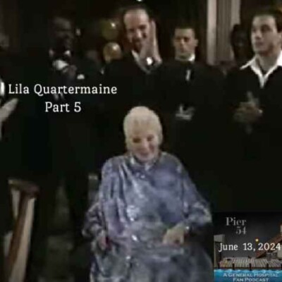 Episode 552: The Port Charles 411 - Lila Quartermaine Part 5 cover