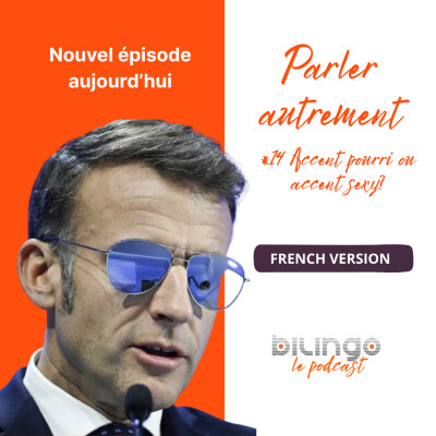 Episode #14 - Accent pourri ou accent sexy? cover