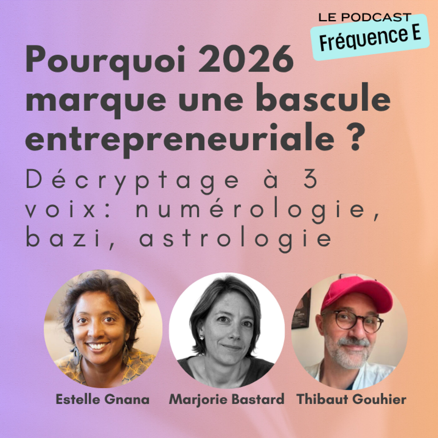 Pourquoi 2026 marque une bascule entrepreneuriale?  Table ronde à 3 voix