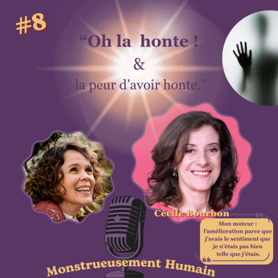" Oh la honte ! & la peur d'avoir honte " avec Cécile Bourbon. cover