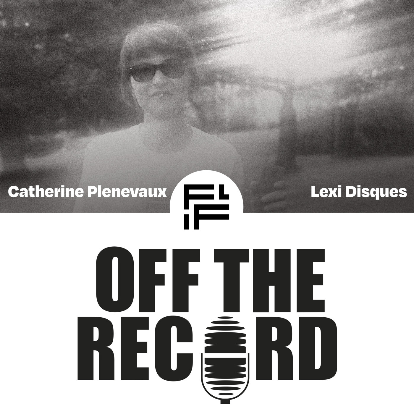 Off The Record #5 Lexi Disques episode artwork