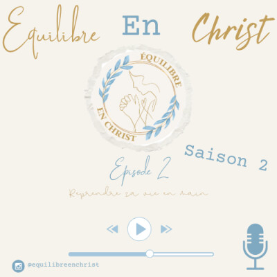 Saison 2 - Episode 2 : Reprendre sa vie en main - Ma vie personnelle ✨ cover
