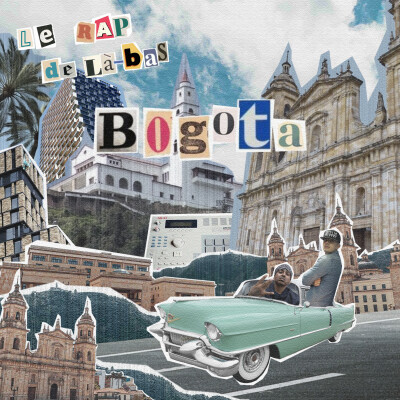Le rap de là-bas - Les pionniers du rap à Bogotá (épisode 1) cover