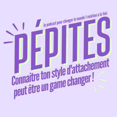 2 • Connaitre ton style d'attachement peut être un game changer ! cover