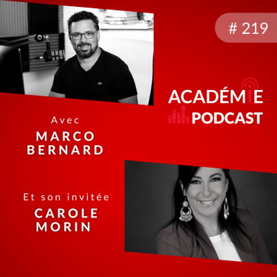 Se mettre de l’avant grâce au podcast avec Carole Morin | E219 cover