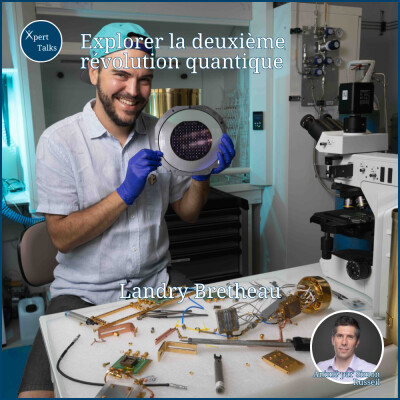 #1 - Explorer la deuxième révolution quantique avec Landry Bretheau cover