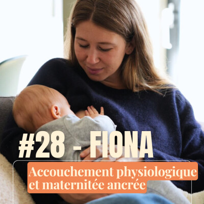 [EXTRAIT ]  Fiona alias @fionacapp, son accouchement physiologique & sa maternité ancrée cover