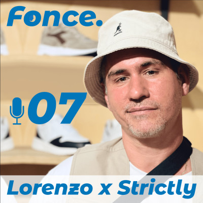 #07 - Lorenzo x Strictly - Streetwear Vétéran - Toujours à l'écoute de l'évolution cover