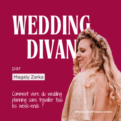 225. Comment vivre du wedding planning sans travailler tous les week-ends ? cover