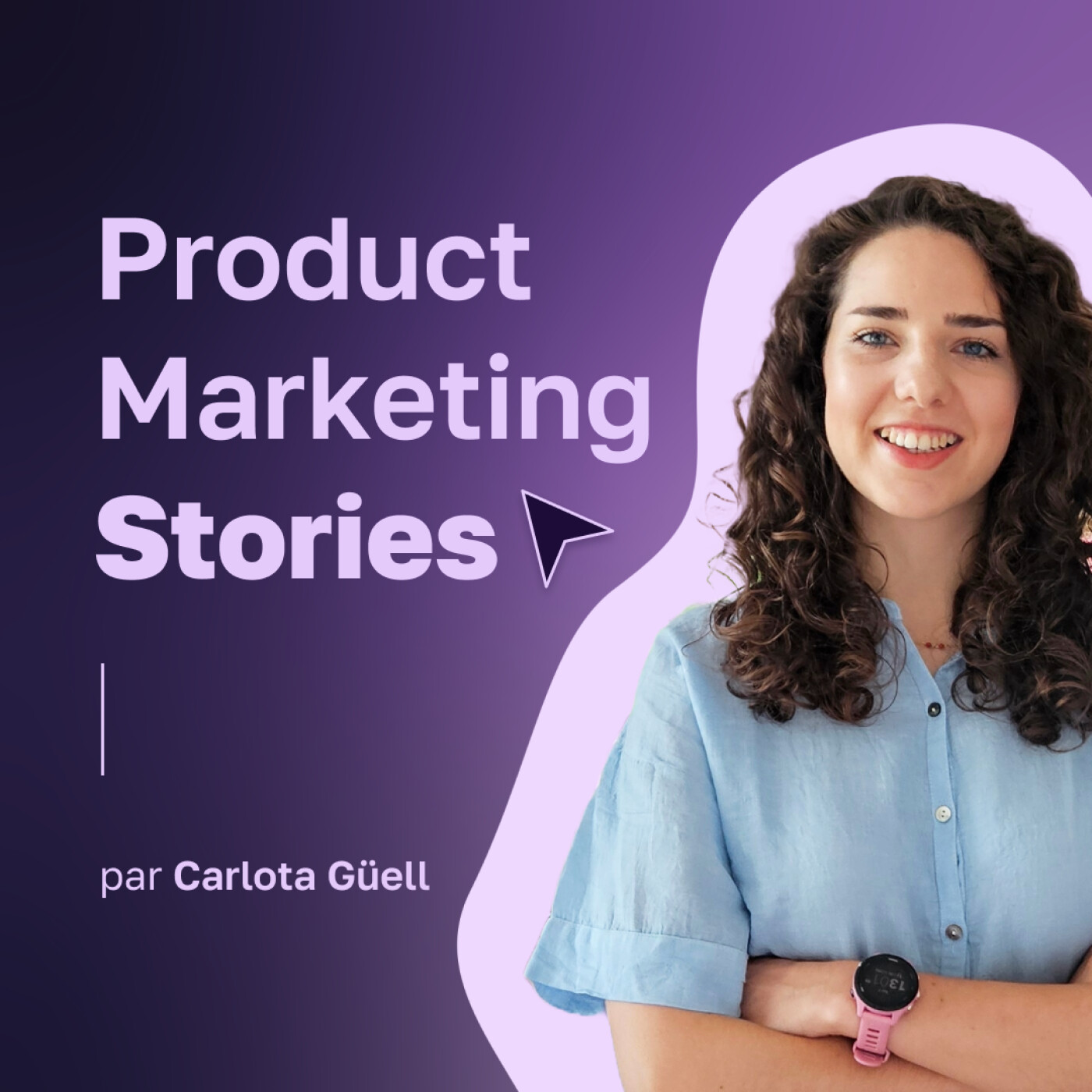 Product Marketing Stories : Conseils, Carrière, Stratégie marketing, Growth, Go to Market, Tech B2B B2C, Communication digitale