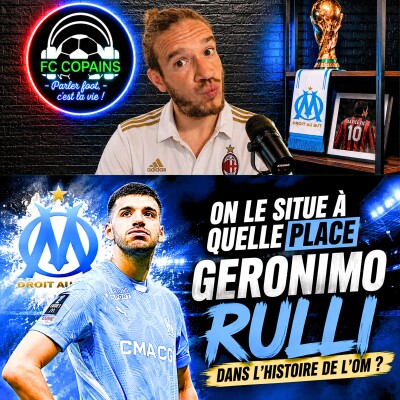 Debat Ligue 1 - On le classe où Geronimo Rulli dans l'histoire de l'OM ? cover