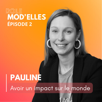 Résilience féminine : transformer les épreuves en force et avoir un impact avec Pauline cover