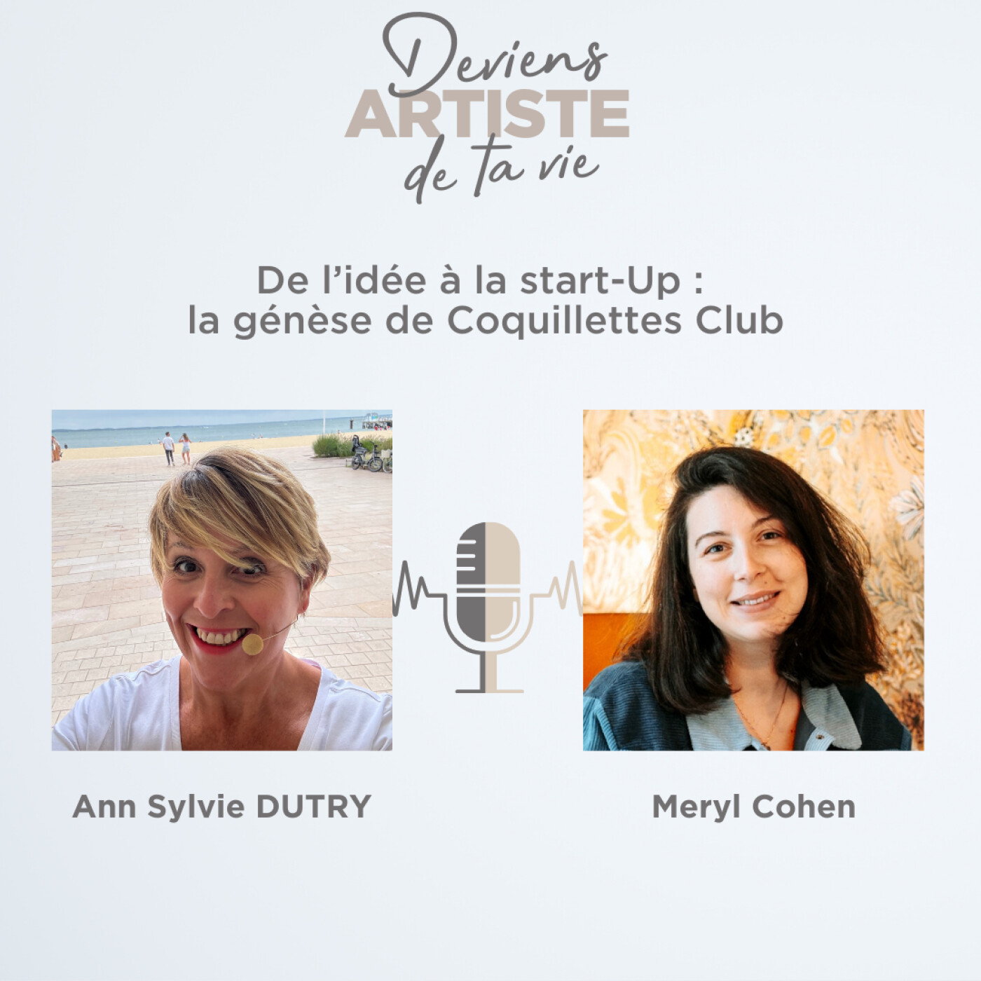 E153 : De l' idée à la création de son entreprise : Rencontre avec la créatrice de Coquillettes Club E153 : De l' idée à la création de son entreprise : Rencontre avec la créatrice de Coquillettes Club
