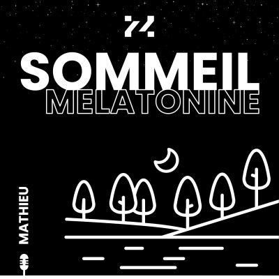 14/09/25 - Sommeil Mélatonine x 🎙️ Mathieu x 🎧 Lac cover